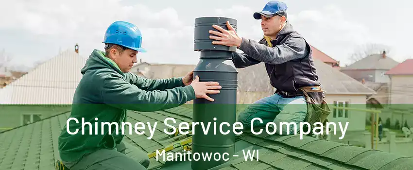  Chimney Service Company Manitowoc - WI