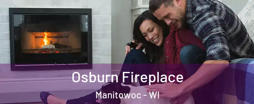  Osburn Fireplace Manitowoc - WI